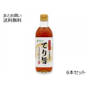 みりんタイプ 米発酵調味料 てり旨　6本セット